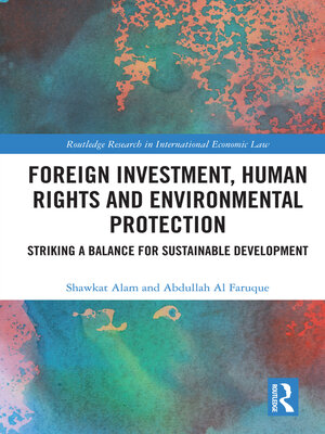 cover image of Foreign Investment, Human Rights and Environmental Protection